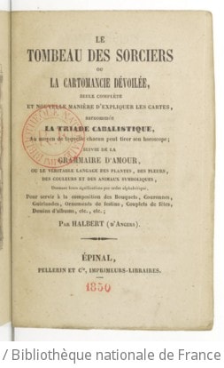 Cover of Le tombeau des sorciers ou La cartomancie dévoilée... ; suivie de la Grammaire d'amour