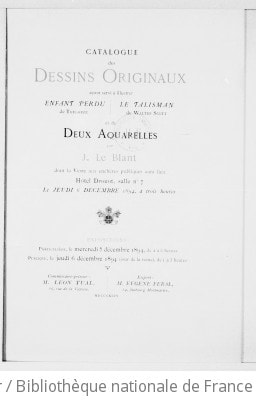 Cover of Catalogue des dessins foriginaux ayant servi à illustrer "Enfant perdu" de Toudouze, "Le Talisman" de Walter Scott et de deux aquarelles par J. Le Blant