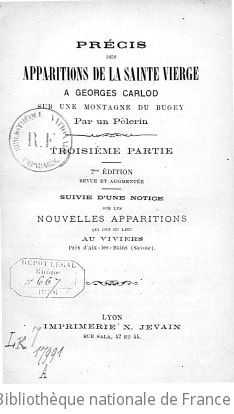 Cover of Précis des apparitions de la sainte Vierge à Georges Carlod, sur la montagne de Diez en Bugey, diocèse de Belley ; par un pèlerin. 1ère, 2e et 3e parties