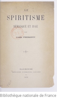 Cover of Le spiritisme démasqué et jugé