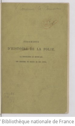 Cover of Fragments d'histoire de la folie. La sorcellerie au moyen âge. Une épidémie de délire de nos jours. Par M. Albert Giraud