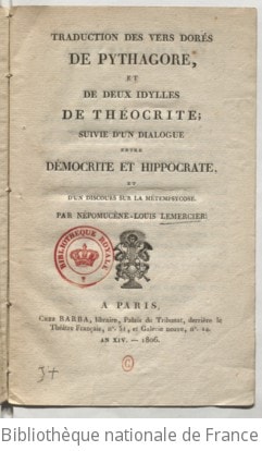 Cover of Traduction des Vers dorés de Pythagore, et de deux idylles de Théocrite ; suivie d'un Dialogue entre Démocrite et Hippocrate, et d'un Discours sur la métempsycose . Par Népomucène-Louis Lemercier
