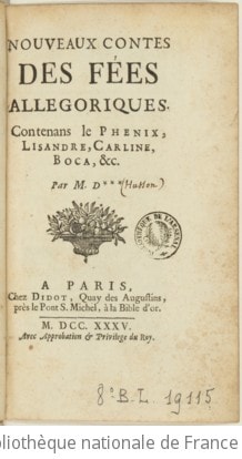Cover of Nouveaux contes des fées allégoriques, contenant le Phénix, Lysandre Carline, Boca, etc., par M. D***. [Par la présidente Dreuillet, Françoise Duché de Vancy, dame Le Marchand, M. de Villeroy et Mme de Caylus.]