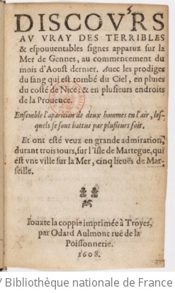 Cover of Discours au vray des terribles & espouventables signes apparus sur la mer de Gennes, au commencement du mois d'aoust dernier. Avec les prodiges du sang qui est tombé du ciel, en pluies du costé de Nice