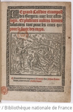 Cover of Le grand Calendier (sic) et compost des Bergers avec leur astrologie... Et plusieurs autres sciences salutaires tant pour les ames que pour la santé des corps