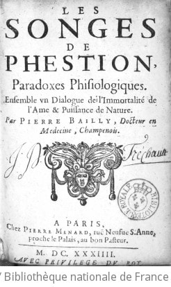 Cover of Les Songes de Phestion, paradoxes physiologiques. Ensemble un dialogue de l'immortalité de l'âme et puissance de nature, par Pierre Bailly