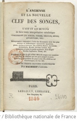 Cover of L'Ancienne et la nouvelle clef des songes, ou l'Art et les moyens de faire toute interprétation cabalistique concernant les songes, visions, oracles, rêves, apparitions, etc. ... Suivi de l'Enchyridion du pape Léon III,... par Halbert (d'Angers)