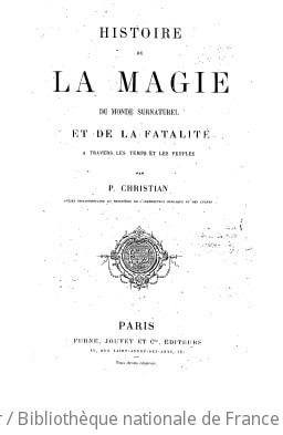 Cover of Histoire de la magie, du monde surnaturel et de la fatalité à travers les temps et les peuples