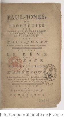 Cover of Paul-Jones, ou Prophéties sur l'Amérique, l'Angleterre, la France, l'Espagne, la Hollande, &c. Par Paul-Jones,... y joint Le rêve d'un Suisse sur la révolution de l'Amérique