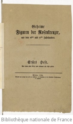 Cover of Geheime figuren der Rosenkreuzer aus dem 16ten und 17ten Jahrhundert. Erstes (-zweites) heft aus einem alten Mscpt zum erstenmal aus licht gestellt