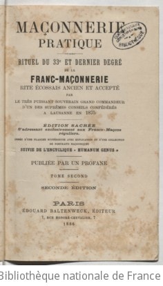 Cover of Maçonnerie pratique, rituel du 33e et dernier degré de la Franc-Maçonnerie, rite écossais ancien et accepté... Suivie de l'encyclique "Humanum genus"... T. 2. 2e édition