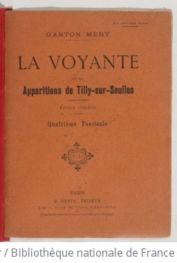 Cover of La voyante de la rue de Paradis et les apparitions de Tilly-sur-Seulles. quatrième fascicule