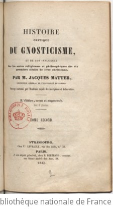 Cover of Histoire critique du gnosticisme et de son influence sur les sectes religieuses et philosophiques des six premiers siècles de l'ère chrétienne. Tome 2
