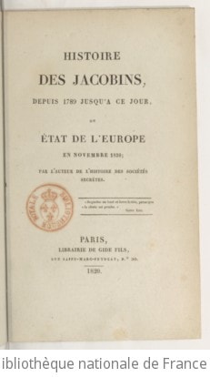 Cover of Histoire des jacobins, depuis 1789 jusqu'à ce jour, ou État de l'Europe en novembre 1820 ; par l'auteur de l'"Histoire des sociétés secrètes"