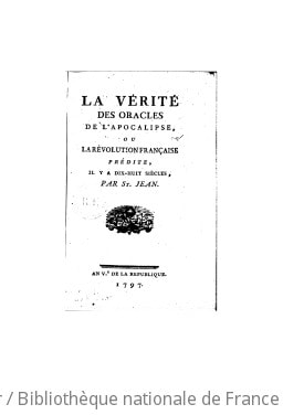 Cover of La vérité des oracles de l'Apocalypse, ou La Révolution française prédite, il y a dix-huit siècles, par St. Jean ([Reprod.])