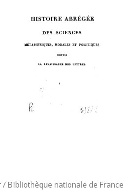 Cover of Histoire abrégée des sciences métaphysiques, morales et politiques, depuis la renaissance des lettres. Partie 1