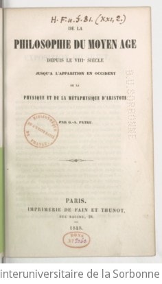 Cover of De la Philosophie du moyen âge depuis le VIIIe siècle jusqu'à l'apparition en Occident de la physique et de la métaphysique d'Aristote, par G.-A. Patru