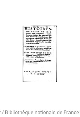 Cover of Histoires, disputes et discours des illusions et impostures des diables, des magiciens infâmes, sorcières et empoisonneurs