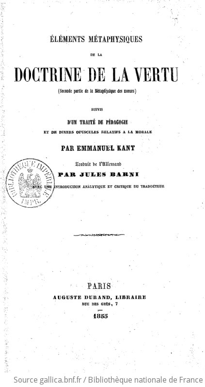 Cover of Éléments métaphysiques de la doctrine de la vertu (seconde partie de la Métaphysique des moeurs), suivis d'un Traité de pédagogie et de divers opuscules relatifs à la morale, par Emmanuel Kant. Traduit de l'allemand par Jules Barni