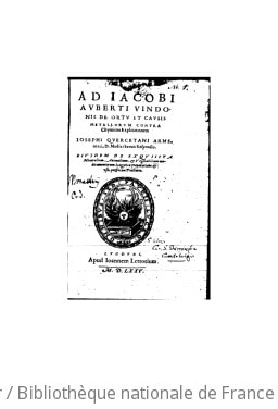 Cover of Ad Jacobi Auberti Vindonis ortu et causis metallorum contra chymicos explicationem Josephi Quercetani brevis responsio ([Reprod.])