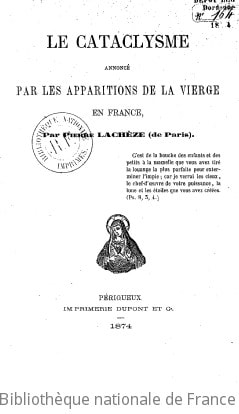Cover of Le Cataclysme annoncé par les apparitions de la Vierge en France, par Pierre Lachèze