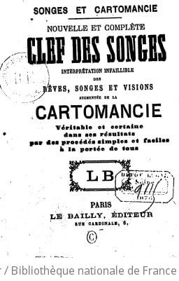 Cover of Nouvelle et complète clef des songes, interprétation infaillible des rêves, songes et visions augmentée de la cartomancie