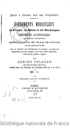 Cover of (Suite à Dernier mot des prophéties). Evénements miraculeux de Fontet, de Blain et de Marpingen, prophéties authentiques des voyantes contemporaines Berguille et Marie-Julie,... par Adrien Péladan,... Deuxième édition augmentée