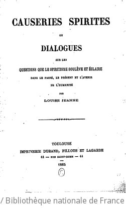 Cover of Causeries spirites, ou Dialogues sur les questions que le spiritisme soulève et éclaire dans le passé, le présent et l'avenir de l'humanité