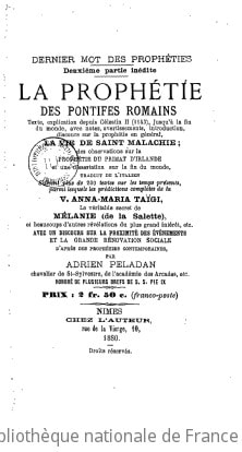 Cover of Dernier mot des prophéties. 2e partie inédite. La prophétie des pontifes romains... La vie de Sainte Malachie... et beaucoup d'autres révélations... par Adrien Peladan