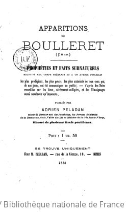 Cover of Apparitions de Bouilleret (Cher). Prophéties et faits surnaturels relatifs au temps présent et à un avenir prochain... publiés par Adrien Peladan