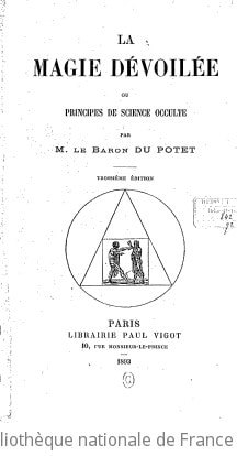 Cover of La magie dévoilée, ou Principes de science occulte (3e édition)