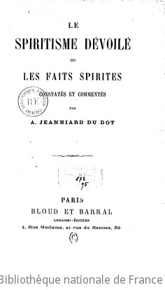 Cover of Le spiritisme dévoilé, ou Les faits spirites constatés et commentés