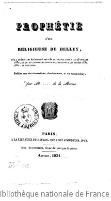 Cover of Prophétie d'une religieuse de Belley, qui a prédit les événements arrivés en France depuis le 25 juillet 1830, et qui en annonce beaucoup d'autres pour les années 1831, 1832 et suivantes, publiée par Machet de la Marne