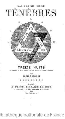 Cover of Magie du XIXe siècle ; Ténèbres ; Treize Nuits ; suivies d'un demi-jour sur l'hypnotisme