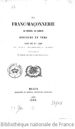 Cover of La Franc-Maçonnerie, ses principes, ses exemples, discours en vers par le F @ Bos,... prononcé le 24 décembre 1843