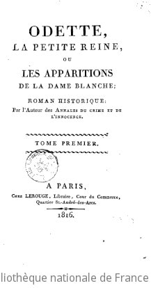 Cover of Odette, la petite reine, ou Les apparitions de la Dame blanche. Tome 1