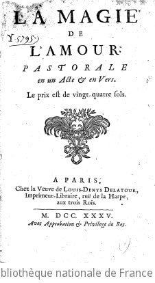 Cover of La Magie de l'amour , pastorale en un acte et en vers [- Rodope, ou L'opéra perdu. Comedie-ballet]