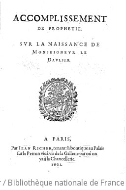 Cover of Accomplissement de prophetie, sur la naissance de Monseigneur le :Daulfin: +Dauphin+