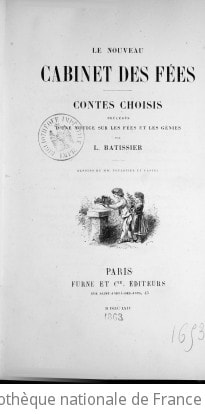Cover of Le Nouveau Cabinet des fées, contes choisis, précédés d'une notice sur les fées et les génies, par L. Batissier