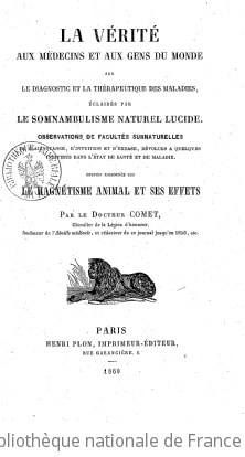 Cover of La Vérité aux médecins et aux gens du monde sur le diagnostic et la thérapeutique des maladies, éclairés par le somnambulisme naturel lucide