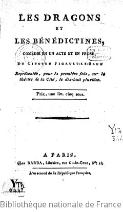 Cover of Les dragons et les bénédictines , comédie en un acte et en prose, du citoyen Pigault-Le-Brun
