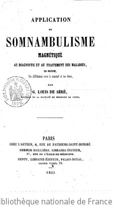 Cover of Application du somnambulisme magnétique au diagnostic et au traitement des maladies, sa nature, ses différences avec le sommeil et les rêves, par G. Louis de Seré