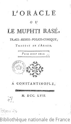 Cover of L'Oracle, ou le Muphti rasé, tragi-héroï-polico-comique, traduit de l'arabe
