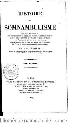 Cover of Histoire du somnambulisme chez tous les peuples, sous les noms divers d'extases, songes, oracles et visions
