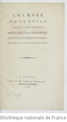Cover of Chambre de justice pour la recherche des vampires de l'État . Ressource légitime et populaire, présentée à la convention nationale
