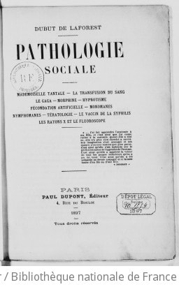 Cover of Pathologie sociale. Mademoiselle Tantale. La transfusion du sang. Le gaga. Morphine. Hypnotisme. Fécondation artificielle. Monomanes. Nymphomanes. Tératologie. Le vaccin de la syphilis. Les rayons X et le fluoroscope