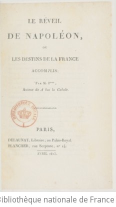 Cover of Le réveil de Napoléon, ou Les destins de la France accomplis , par M. P***, auteur de "A bas la cabale !"