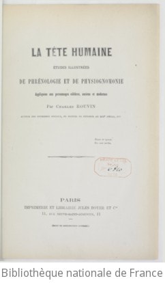 Cover of La Tête humaine, études illustrées de phrénologie et de physiognomonie appliquées aux personnages célèbres,... par Charles Rouvin