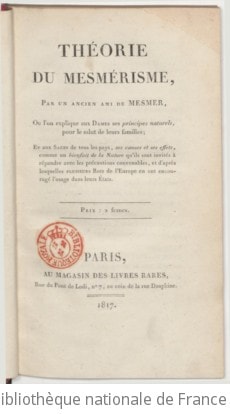 Cover of Théorie du mesmérisme , par un ancien ami de Mesmer, où l'on explique aux dames ses principes naturels... et aux sages... ses causes et ses effets