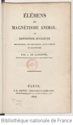 Cover of Élémens du magnétisme animal, ou Exposition succincte des procédés, des phénomènes, et de l'emploi du magnétisme , par A. de Lausanne